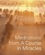 Meditations from a Course in Miracles