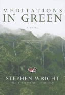 Meditations in Green - Wright, Stephen, and Porter, Ray (Read by)