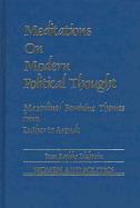 Meditations on Modern Political Thought: Masculine/Feminine Themes from Luther to Arendt - Elshtain, Jean Bethke, Professor
