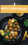 Mediterranean Cookbook: Family-Friendly Recipes for Better Health and Natural Weight Loss