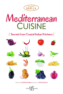 Mediterranean Cuisine: Secrets from Coastal Italian Kitchens