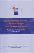 Mediterranean Islands and Sustainable Tourism Development: Practices, Management and Policies