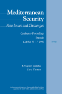 Mediterranean Security, New Issues and Challenges: Conference Proceedings