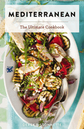 Mediterranean: The Ultimate Cookbook (500+ Easy Mediterranean Recipes for Healthier Eating)