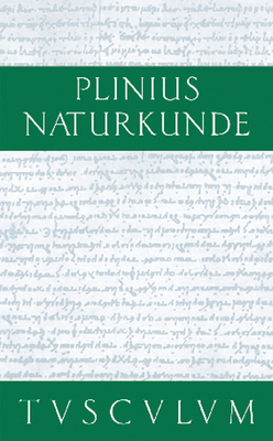 Medizin Und Pharmakologie: Heilmittel Aus Den Gartengew?chsen: Lateinisch - Deutsch - Cajus Plinius Secundus D ? (Original Author), and Knig, Roderich (Editor), and Winkler, Gerhard (Editor)