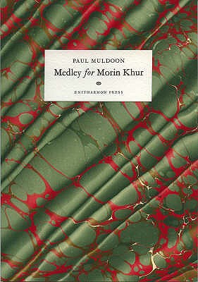 Medley for Morin Khur - Muldoon, Paul