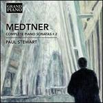 Medtner: Complete Piano Sonatas, Vol. 2