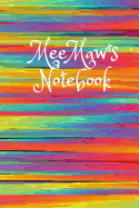 Meemaw's Notebook: Cute Colorful 6x9 110 Pages Blank Narrow Lined Soft Cover Notebook Planner Composition Book