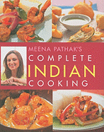 Meena Pathak's Complete Indian Cooking