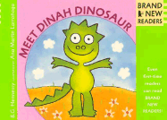 Meet Dinah Dinosaur: Brand New Readers