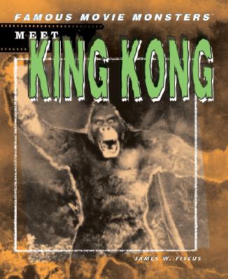 Meet King Kong - Fiscus, James W