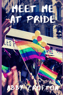 Meet Me at Pride