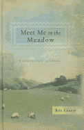 Meet Me in the Meadow: A Devotional Journal