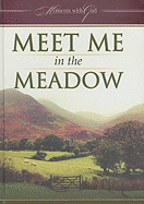 Meet Me in the Meadow