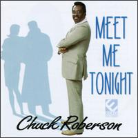 Meet Me Tonight - Chuck Roberson