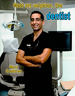 Meet My Neighbor, the Dentist