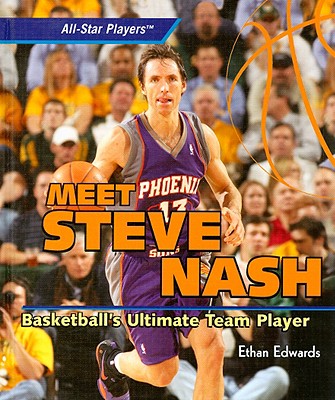 Meet Steve Nash - Edwards, Ethan