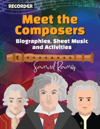 Meet the Composer for Recorder: Biographies, Sheet Music, and Activities