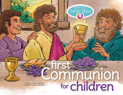 Meet the Gentle Jesus: First Eucharist for Children - Mudd, John, Father