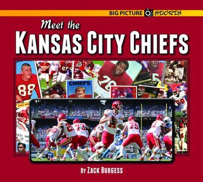 Meet the Kansas City Chiefs - Burgess, Zack