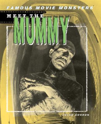 Meet the Mummy - Gordon, Susan