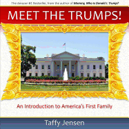 Meet the Trumps: An Introduction to America's First Family
