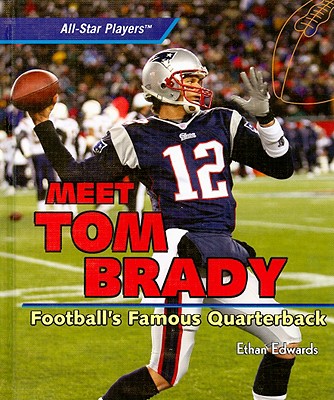 Meet Tom Brady - Edwards, Ethan