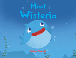 Meet Wisteria