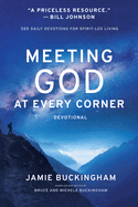 Meeting God at Every Corner: 365 Daily Devotions for Spirit-Led Living