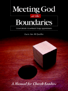 Meeting God at the Boundaries: A Manual for Church Leaders
