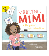 Meeting Mimi: A Story about Different Abilities Volume 7