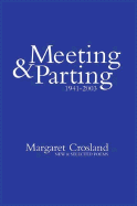 Meeting & Parting: New & Selected Poems, 1941-2003