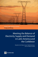 Meeting the Balance of Electricity Supply and Demand in Latin America and the Caribbean