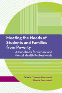 Meeting the Needs of Students and Families from Poverty: A Handbook for School and Mental Health Professionals