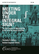 Meeting under the Integral Sign?: The Oslo Congress of Mathematicians on the Eve of the Second World War