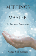 Meetings with My Master: A Woman's Experience