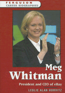Meg Whitman: President and CEO of Ebay