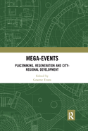 Mega-Events: Placemaking, Regeneration and City-Regional Development