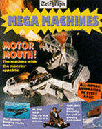 Mega machines