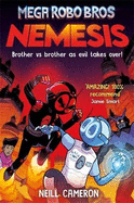 Mega Robo Bros 7: Nemesis (a Phoenix Comic Book)