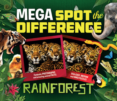 Mega Spot the Difference: Rainforest - Bedoyere, Camilla de la