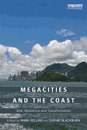 Megacities and the Coast: Risk, Resilience and Transformation