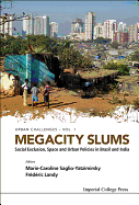 Megacity Slums: Social Exclusion, Space and Urban Policies in Brazil and India