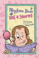 Meghan Rose Has a Secret - Scott, Lori Z