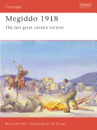 Megiddo 1918: The Last Great Cavalry Victory