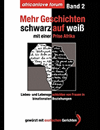 Mehr Geschichten - schwarz auf wei?: Mit einer Prise Afrika