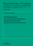 Mehrfachmandate Von Aufsichtsratsmitgliedern Der Aktiengesellschaft Bei Konkurrenzunternehmen