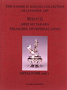 Meiji No Takara: Treasures of Imperial Japan: Volume II: Metalwork (Two Volumes)