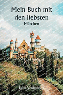 Mein Buch mit den liebsten M?rchen