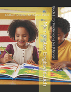 Mein erstes Englischbuch Buch 2: Ein Buch f?r Kinder, die Englisch lernen. f?r Kinder von 4 bis 8 Jahren